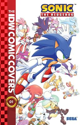 Sonic the Hedgehog: the IDW Comic Covers, Vol. 1 Sonic the Hedgehog: the IDW Comic Covers, Vol. 1
