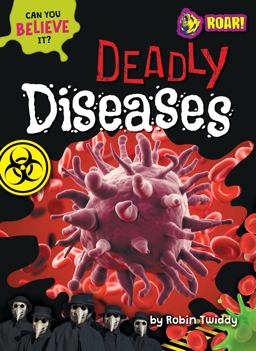 Deadly Diseases Deadly Diseases