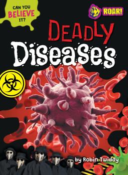 Deadly Diseases Deadly Diseases