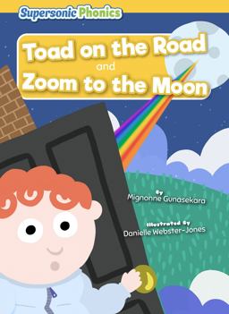 Toad on the Road and Zoom to the Moon Toad on the Road and Zoom to the Moon