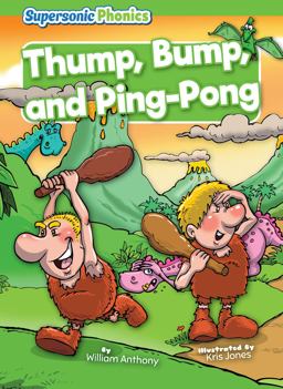 Thump, Bump, and Ping-Pong Thump, Bump, and Ping-Pong