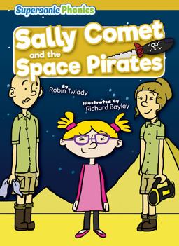 Sally Comet and the Space Pirates Sally Comet and the Space Pirates