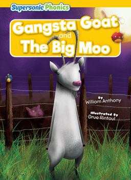 Gangsta Goat and the Big Moo Gangsta Goat and the Big Moo