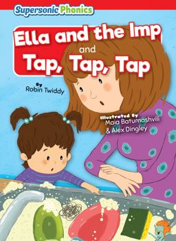 Ella and the Imp and Tap, Tap, Tap Ella and the Imp and Tap, Tap, Tap