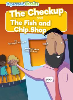 The Checkup and the Fish and Chip Shop The Checkup and the Fish and Chip Shop