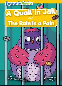 A Quail in Jail and the Rain Is a Pain A Quail in Jail and the Rain Is a Pain