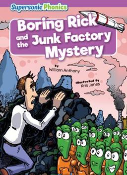 Boring Rick and the Junk Factory Mystery Boring Rick and the Junk Factory Mystery