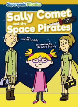 Sally Comet and the Space Pirates Sally Comet and the Space Pirates