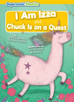 I Am Izza and Chuck Is on a Quest I Am Izza and Chuck Is on a Quest