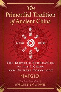 The Primordial Tradition of Ancient China