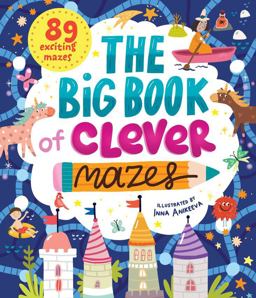 The Big Book of Clever Mazes