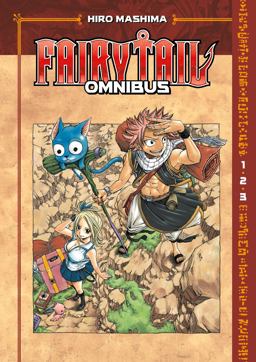 Fairy Tail Omnibus 1 (Vol. 1-3) Fairy Tail Omnibus 1 (Vol. 1-3)
