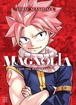 Magnolia: Fairy Tail Illustrations Magnolia: Fairy Tail Illustrations