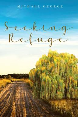 Seeking Refuge Seeking Refuge