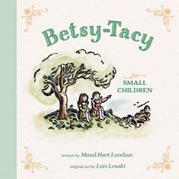 Betsy-Tacy for Small Children