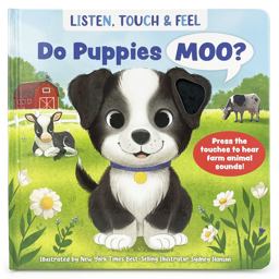 Listen, Touch and Feel Do Puppies Moo?