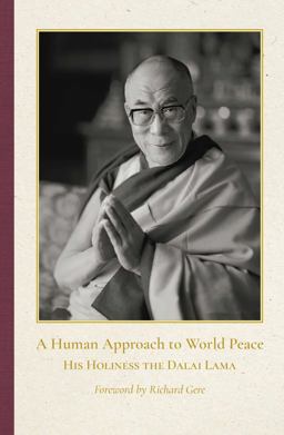 A Human Approach to World Peace Special Edition A Human Approach to World Peace Special Edition