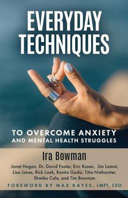 Everyday Techniques to Overcome Anxiety