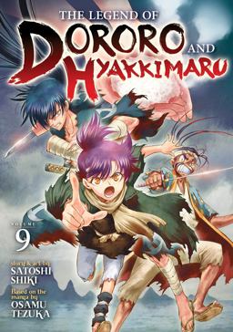 The Legend of Dororo and Hyakkimaru Vol. 9 The Legend of Dororo and Hyakkimaru Vol. 9