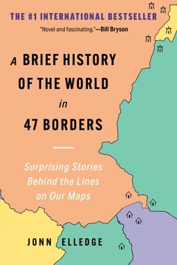 A Brief History of the World in 47 Borders