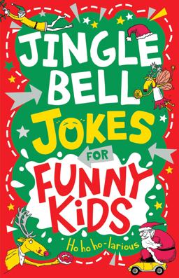 Jingle Bell Jokes for Funny Kids Jingle Bell Jokes for Funny Kids