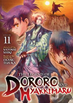 The Legend of Dororo and Hyakkimaru Vol. 11 The Legend of Dororo and Hyakkimaru Vol. 11