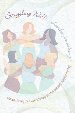 Struggling Well Thanks for Asking