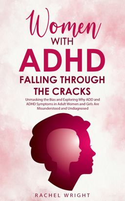 Women with ADHD Falling Through the Cracks