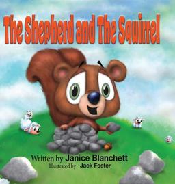 The Shepherd and the Squirrel The Shepherd and the Squirrel