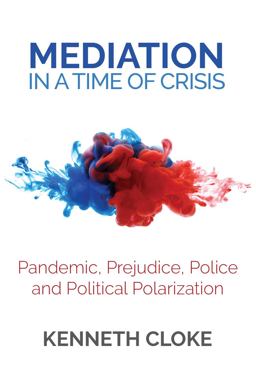 Mediation in a Time of Crisis Mediation in a Time of Crisis