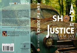 A Shot at Justice A Shot at Justice