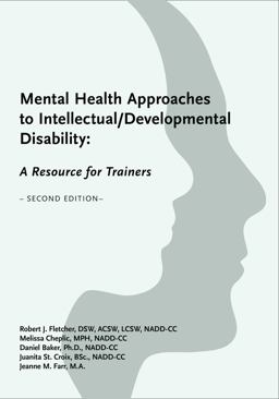 Mental Health Approaches to Intellectual / Developmental Disability: A Resource for Trainers  9798985336627 Front Cover