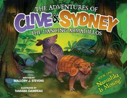 The Adventures of Clive & Sydney, the Dancing Armadillos The Adventures of Clive & Sydney, the Dancing Armadillos