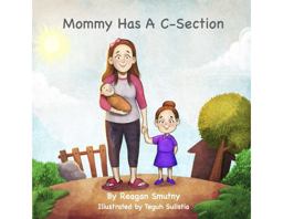 Mommy Has a C-Section