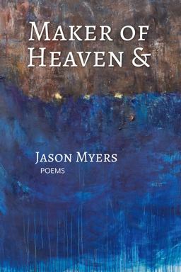 Maker of Heaven & Maker of Heaven &