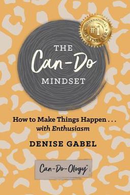 The Can-Do Mindset The Can-Do Mindset