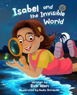 Isabel and the Invisible World Isabel and the Invisible World