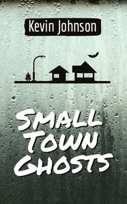 Small Town Ghosts