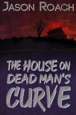 The House on Dead Man's Curve