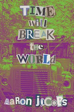 Time Will Break the World