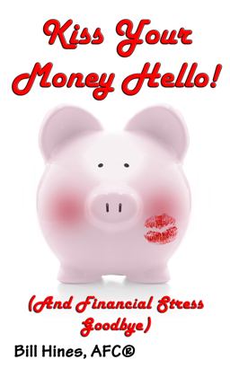 Kiss Your Money Hello!