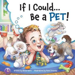 If I Could...Be a Pet!