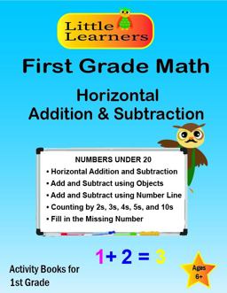 First Grade Math : Horizontal Addition and Subtraction : Numbers Under 20 2022 9798987385524 Front Cover