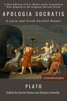 Apologia Socratis: a Latin and Greek Parallel Reader