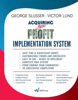 Acquiring (More) Profit Implementation System
