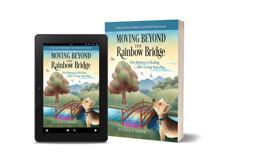 Moving Beyond the Rainbow Bridge