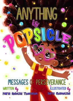 Anything is Popsicle Anything is Popsicle